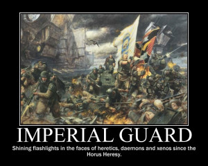 Imperial Guard Motivational 2 by Cracker3011
