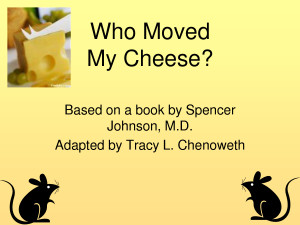 Who Moved My Cheese Who Moved My by maclaren1
