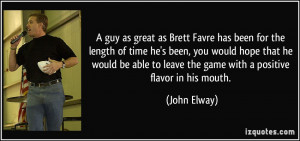 guy as great as Brett Favre has been for the length of time he's ...