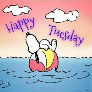 Happy Tuesday Snoopy: Happy Tuesday, Tuesday Snoopy