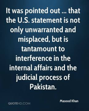... tantamount to interference in the internal affairs and the judicial