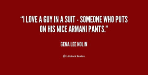 quote-Gena-Lee-Nolin-i-love-a-guy-in-a-suit-223067.png