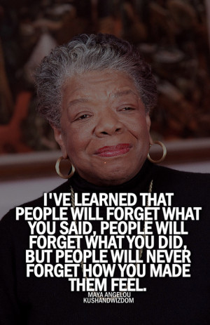 Happy Birthday Dr Maya Angelou“I’ve learned that people will ...