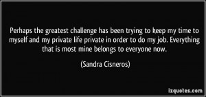 More Sandra Cisneros Quotes