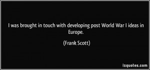 quote-i-was-brought-in-touch-with-developing-post-world-war-i-ideas-in ...