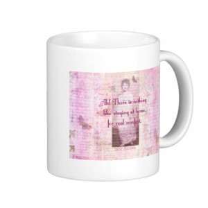 Famous Jane Austen quote about home sweet home Mugs