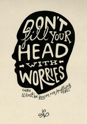 Don't worry. #motivational