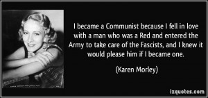 More Karen Morley Quotes