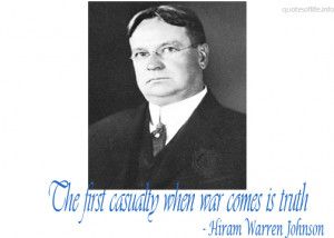hiram johnson quotes the first casualty when wares is truth hiram