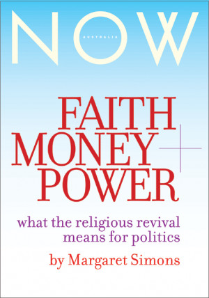 ... : Faith, Money, Power: What the religious revival means for politics