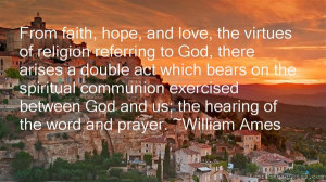 Often devotion to virtue arises from sated desire.