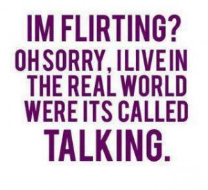 ... don't understand whats the meaning and difference of FLIRT and TALK