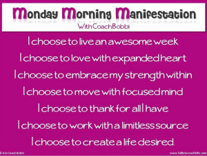 Monday morning manifestation quotes via Coach Bobbi at www.Facebook ...