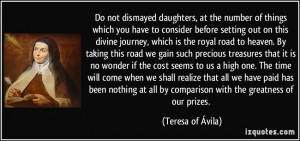 Do not dismayed daughters, at the number of things which you have to ...