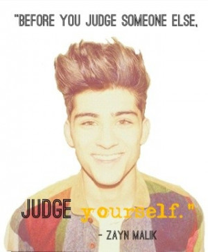 Zayn malik, quotes, sayings, judge yourself, great quote