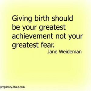 Giving birth should be your greatest achievement, not your greatest ...