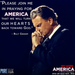 Billy Graham - My Hope America - Pure Flix - Christian Movies - #Quote ...