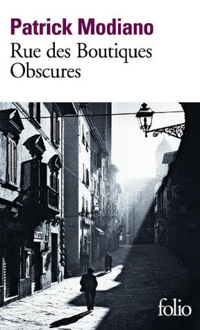 Start by marking “Rue des Boutiques Obscures” as Want to Read: