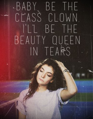 Lorde Lyrics - TENNIS COURT via http://thisgirlai.tumblr.com/