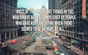 quote-Dale-Carnegie-most-of-the-important-things-in-the-215