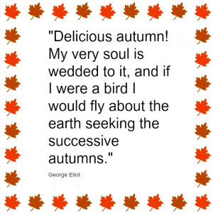 Welcome, Autumn: Quotes About My Favorite Season