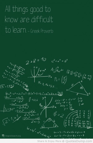 good to know are difficult to learn education quote all things good ...