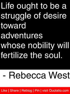 ... the soul rebecca west # quotes # quotations quot quotat west quot