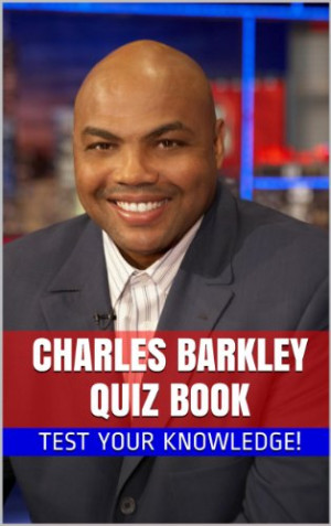 ... Filled Questions About One The 50 Greatest NBA Players Charles Barkley