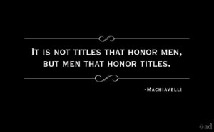 Machiavelli quote.