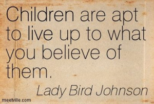 Lady Bird Johnson quote on children