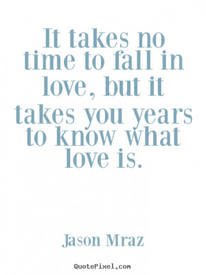 ... jason mraz more love quotes inspirational quotes motivational quotes