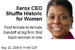 Xerox CEO Shuffle Historic for Women