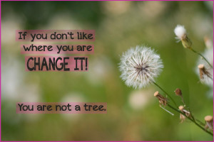 Tree Quotes You are not a tree quote