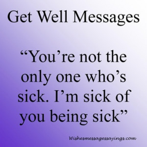 Funny and Poetic Get Well Wishes