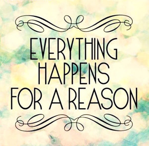 Saturday Smiles ~ Everything Happens For a Reason?