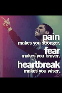 drake #pain #fear #heartbreak #quote More