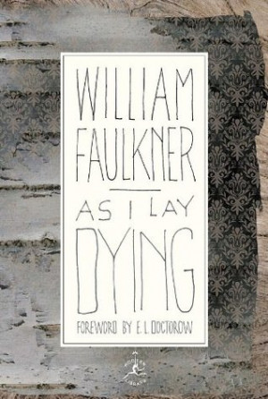 As I Lay Dying by William Faulkner