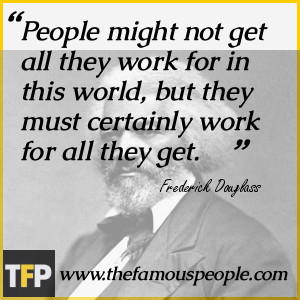 Famous Quotes From Frederick Douglass Quotezuki