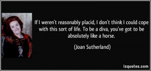 More Joan Sutherland Quotes