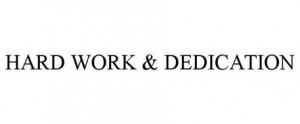 ... > Trademark Category > Clothing Products > HARD WORK & DEDICATION
