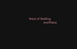 Feeling Worthless Quotes...