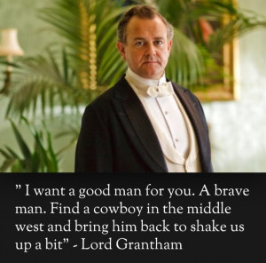 Lord Grantham's desire for daughter Lady Mary