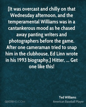 ... cameraman tried to snap him in the clubhouse, Ed Linn wrote in his