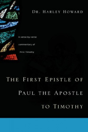 The First Epistle of Paul the Apostle to Timothy