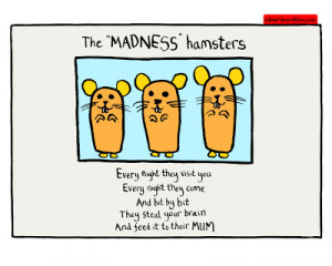 Funny Madness Hamsters Quotes
