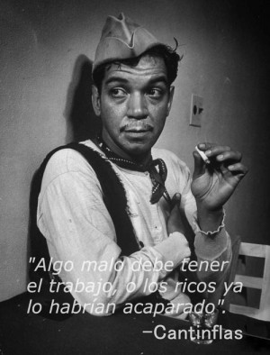 Frases Trabajo Cantinflas