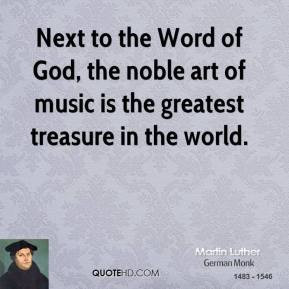 martin-luther-leader-next-to-the-word-of-god-the-noble-art-of-music ...
