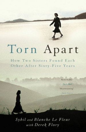 Torn Apart: The True Story of Two Sisters Who Found Each Other After ...