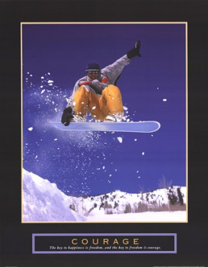 inspirational, inspirational quotes, quotations, courage - snowboarder ...