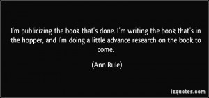 quote-i-m-publicizing-the-book-that-s-done-i-m-writing-the-book-that-s ...